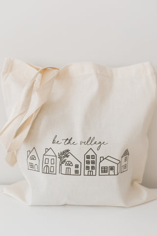 BE THE VILLAGE TOTE