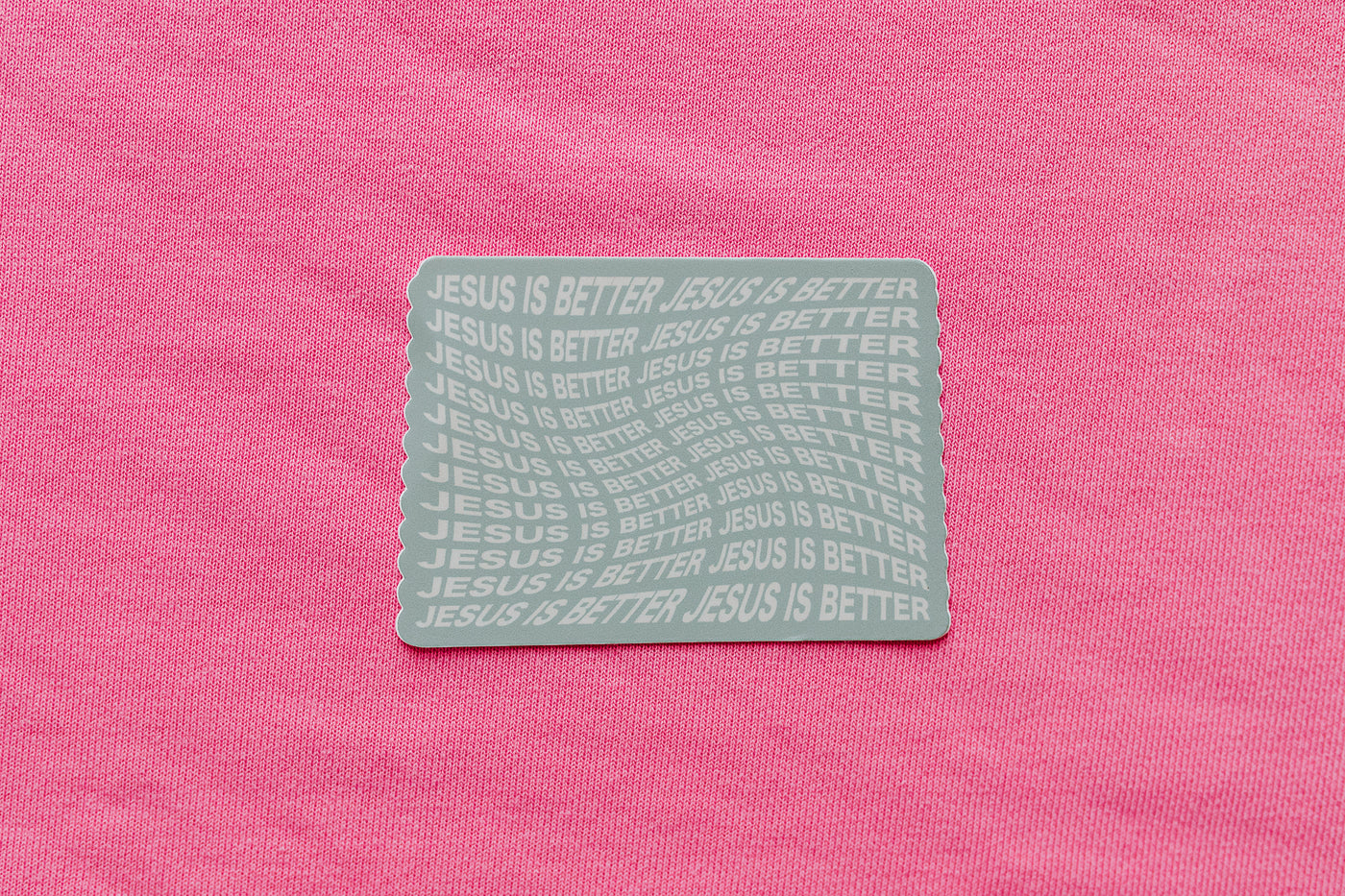 JESUS IS BETTER STICKER – Goods and Better