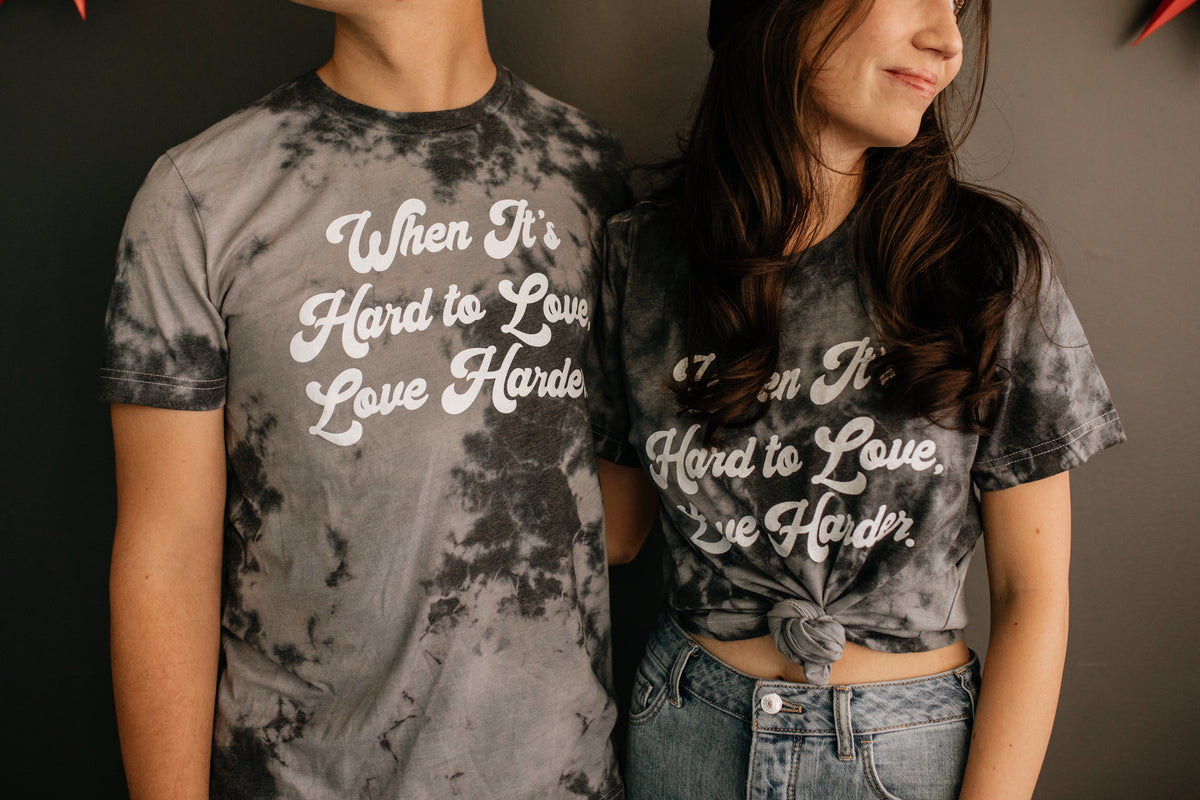 WHEN IT'S HARD TO LOVE - T-SHIRT